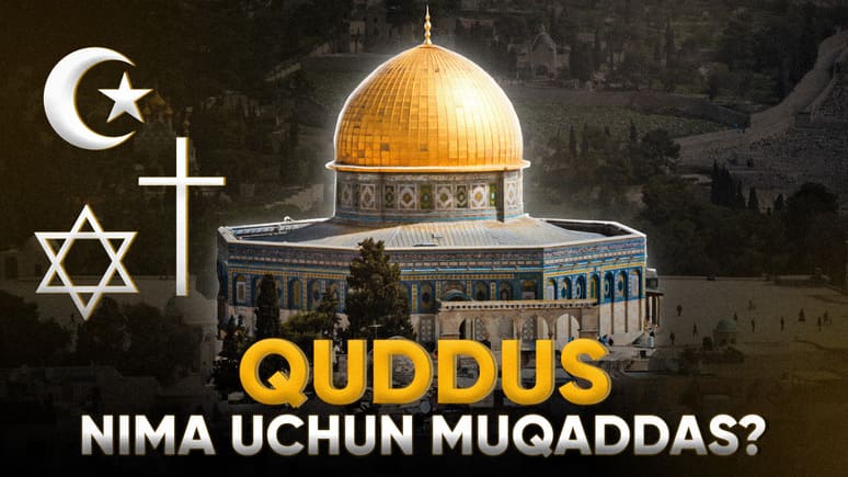 <p><b>Quddus nima sababdan musulmon, nasroniy va yahudiylar uchun muqaddas?</b></p>