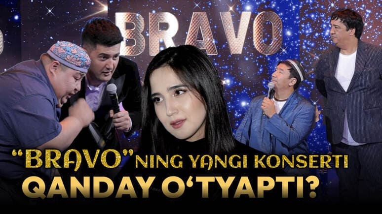 <p><b><strong>“Bravo” kulgi jamoasining yangi konsert dasturidan reportaj (video)</strong></b></p>