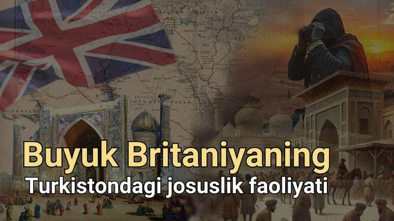 <p><b><strong>Mahalliylashgan, fosh etilgan, qatl qilingan ingliz xufiyalari: Buyuk Britaniyaning Turkistondagi josuslik faoliyatiga bir nazar</strong></b></p>