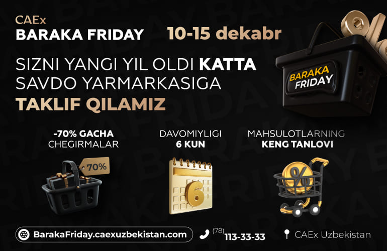 <p><b>CAEx Baraka Friday katta savdo yarmarkasida 70% gacha chegirmalar taklif etadi</b></p>