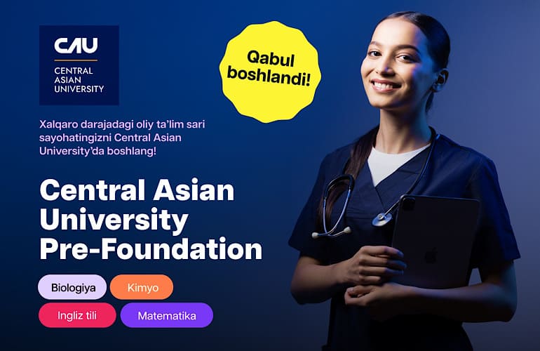 <p><b>Central Asian University Pre-Foundation kurslari muvaffaqiyatli qabul sari yo&lsquo;l ochadi&nbsp;</b></p>