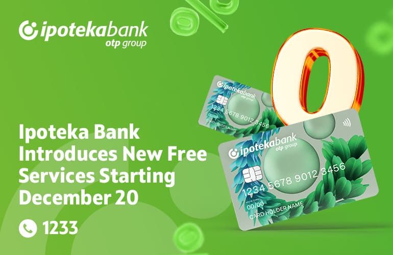 <p>Ipoteka Bank launches new free services for customers</p>