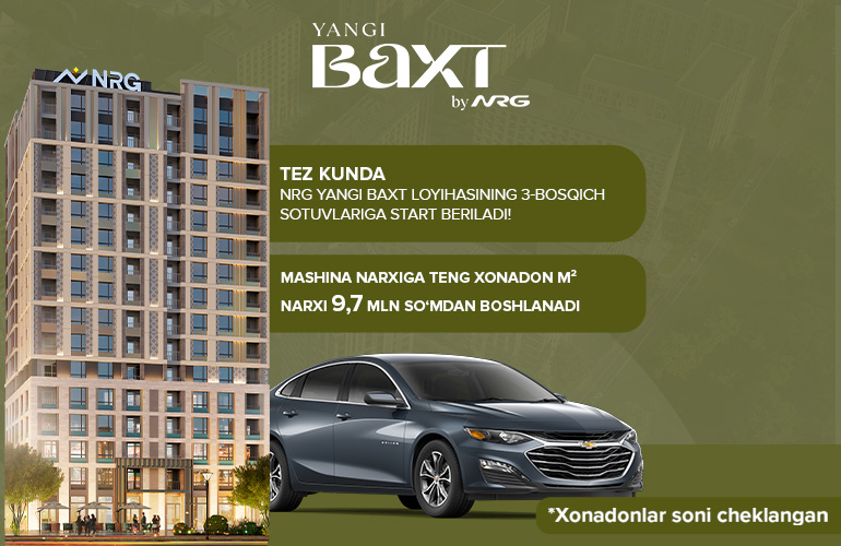 <p><b>NRG Yangi Baxt: Light 3-bosqichining sotuvlari boshlanmoqda — avtomobil narxidagi xonadon!</b></p>