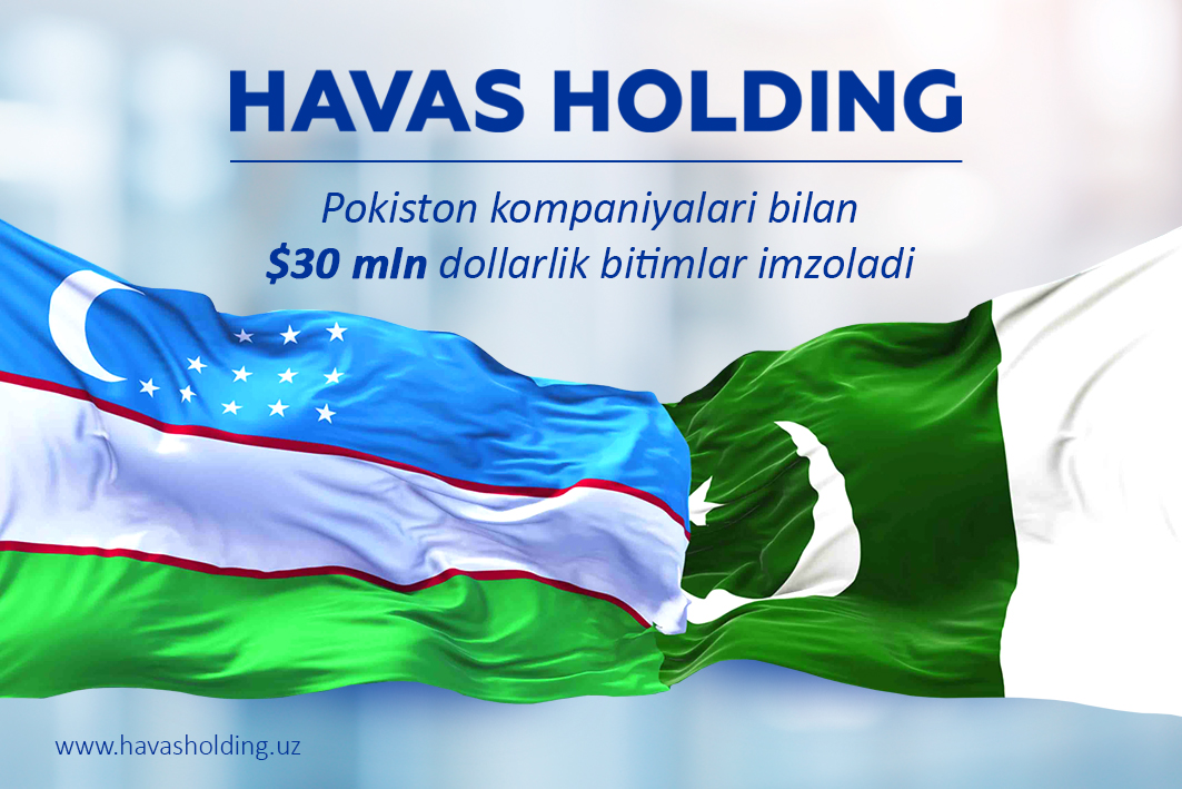 Havas Holding Покистон компаниялари билан ҳамкорлик битимларини имзолади
