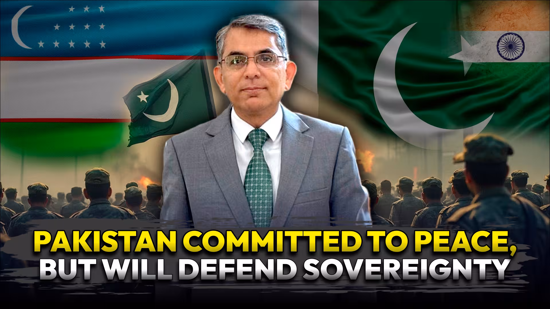 "Pakistan does not seek war, but will defend sovereignty" says Ambassador of Pakistan to Uzbekistan