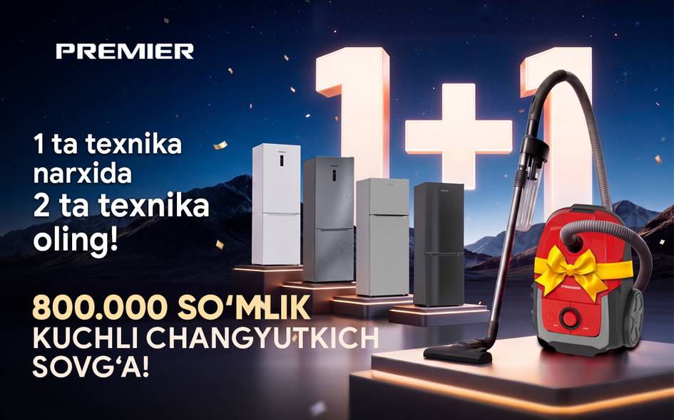 Бир харид билан иккита техника: Premier фойдали акцияни бошлади