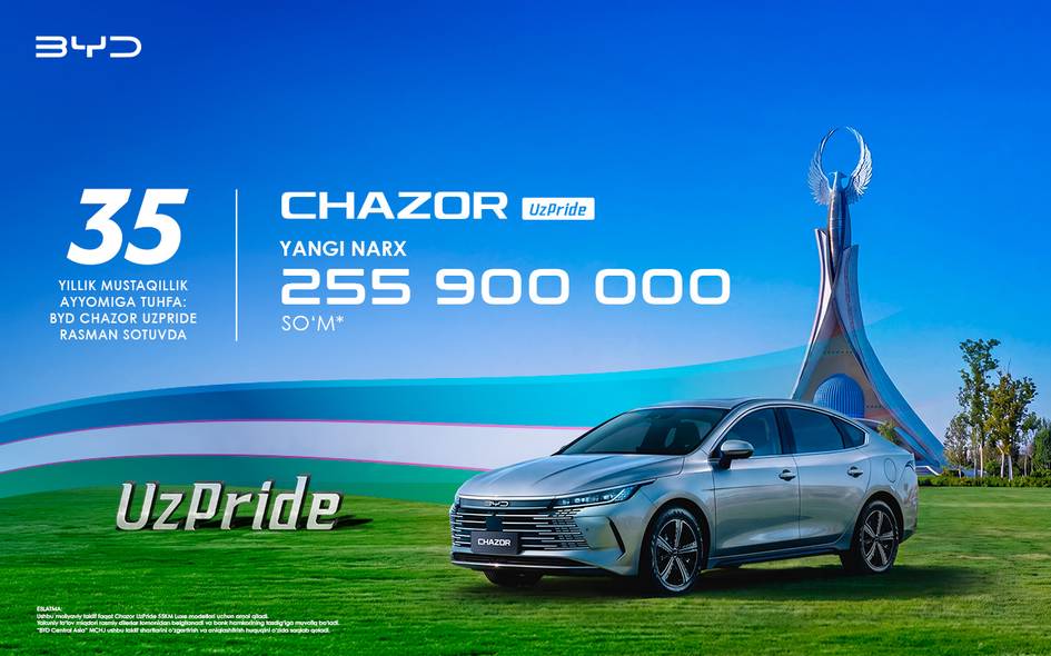 BYD Chazor UzPride — Ўзбекистон мустақиллигининг 35 йиллигига бағишланган махсус таклиф
